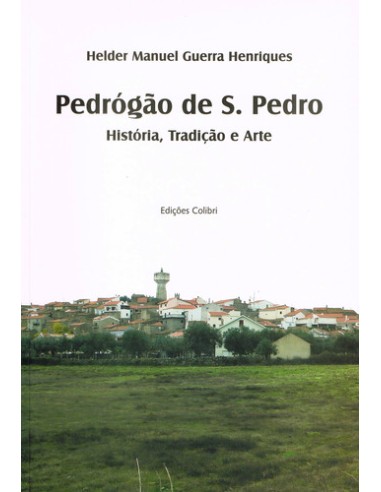 PEDROGAO DE S PEDRO HISTORIA TRADICAO E ARTE