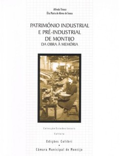 PATRIMONIO INDUSTRIAL E PRE INDUSTRIAL DE MONTIJO