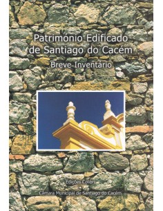 PATRIMONIO EDIFICADO DE SANTIAGO DO CACEMBREVE INVENTARIO