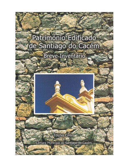 PATRIMONIO EDIFICADO DE SANTIAGO DO CACEMBREVE INVENTARIO