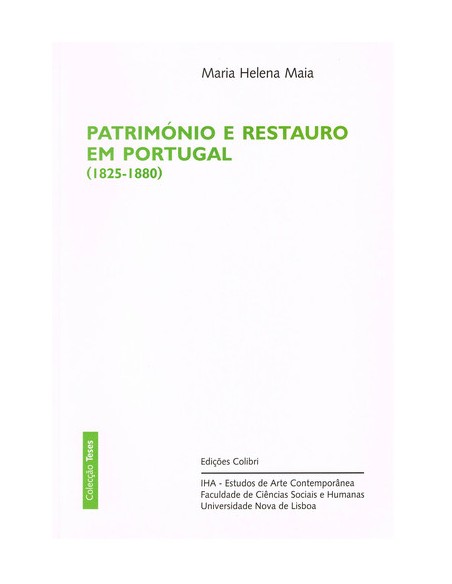 PATRIMONIO E RESTAURO EM PORTUGAL 1825 1880