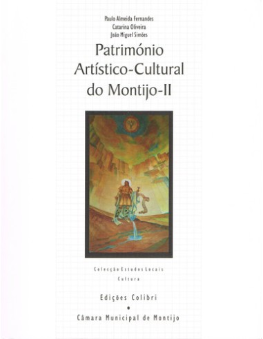 PATRIMONIO ARTISTICO CULTURAL DO MONTIJO II