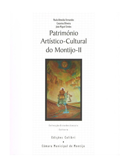 PATRIMONIO ARTISTICO CULTURAL DO MONTIJO II