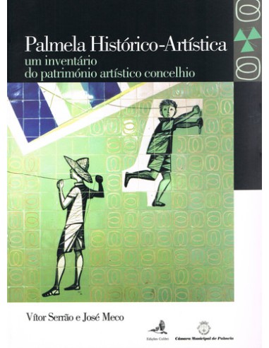 PALMELA HISTORICO ARTISTICAUM INVENTARIO DO PATRIMONIO ARTISTICO CONCELHIO