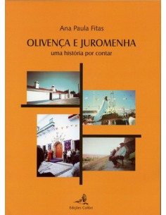 OLIVENCA E JUROMENHAUMA HISTORIA POR CONTAR