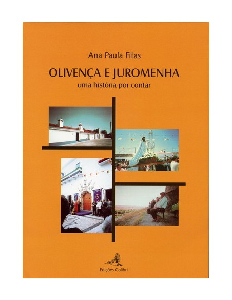 OLIVENCA E JUROMENHAUMA HISTORIA POR CONTAR