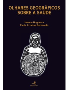 OLHARES GEOGRAFICOS SOBRE A SAUDE
