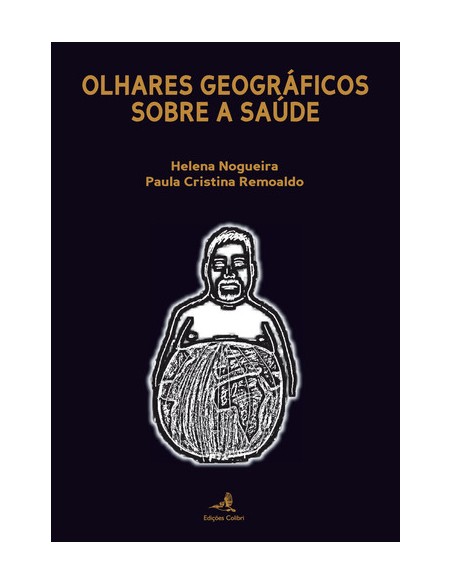 OLHARES GEOGRAFICOS SOBRE A SAUDE