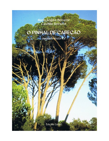 O PINHAL DE CABECAOMEMORIA HISTORICA