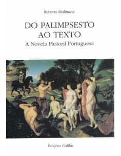 DO PALIMPSESTO AO TEXTOA NOVELA PASTORIL PORTUGUESA