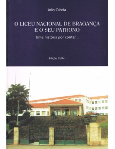 O LICEU NACIONAL DE BRAGANCAUMA HISTORIA POR CONTAR