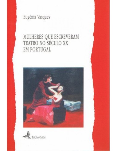 MULHERES QUE ESCREVERAM TEATRO NO SECULO XX EM PORTUGAL