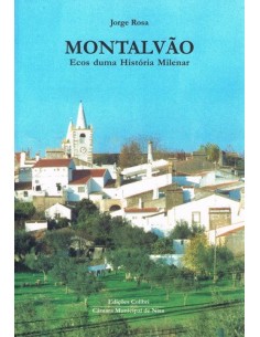 MONTALVAO ECOS DE UMA HISTORIA MILENAR