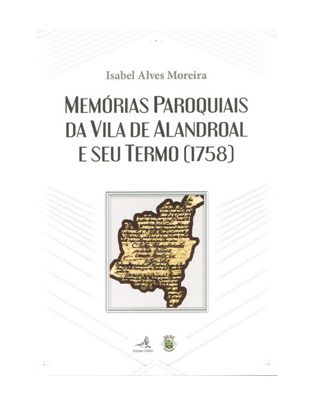 MEMORIAS PAROQUIAIS DA VILA DO ALANDROAL E SEU TERMO 1758