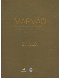 MARVAO FESTA DO CASTANHEIRO FEIRA DA CASTANHA 25 ANOS MEMORIAS 1984 2008IBN MARUAN NUMERO ESPE