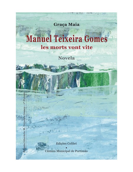 MANUEL TEIXEIRA GOMESLES MORTS VONT VITE NOVELA