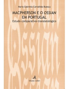 MACPHERSON E O OSSIAN EM PORTUGAL ESTUDO COMPARATIVO TRANSLATOLOGICO