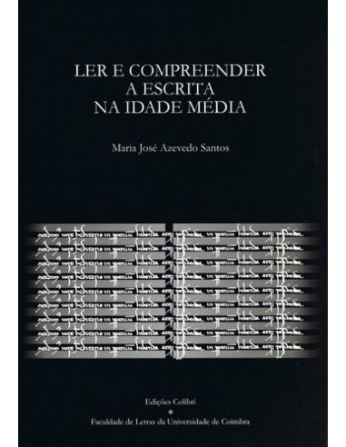LER E COMPREENDER A ESCRITA NA IDADE MEDIA