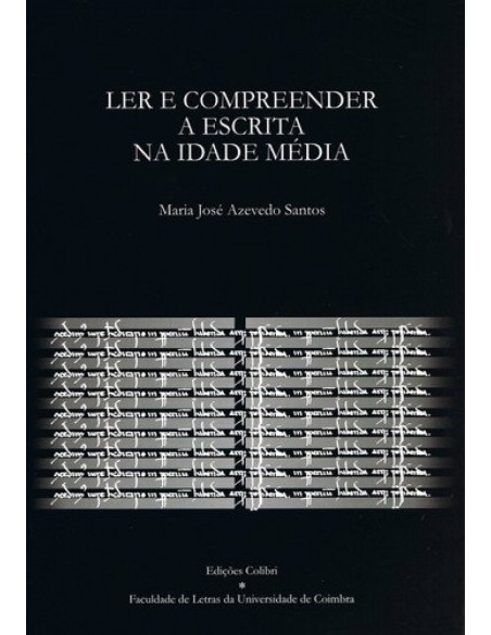 LER E COMPREENDER A ESCRITA NA IDADE MEDIA