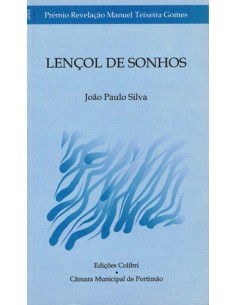 LENCOL DE SONHOSPREMIO MANUEL TEXEIRA GOMES 2000 PREMIO REVELACAO