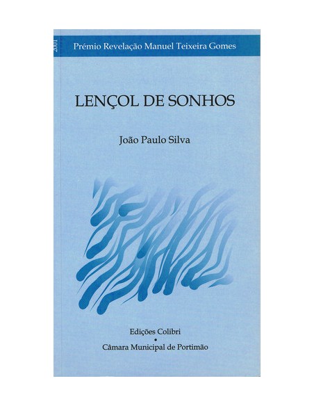 LENCOL DE SONHOSPREMIO MANUEL TEXEIRA GOMES 2000 PREMIO REVELACAO