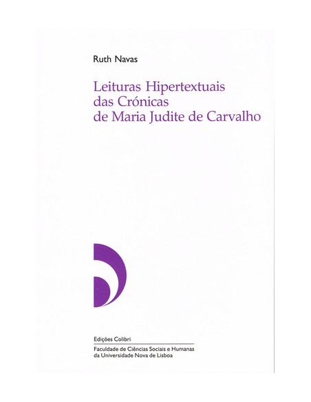 LEITURAS HIPERTEXTUAIS DAS CRONICAS DE MARIA JUDITE DE CARVALHO