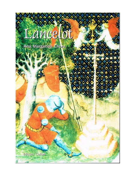 LANCELOT DO MITO FEERICO AO HEROI REDENTOR