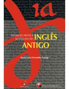 INICIACAO PRATICA AO ESTUDO DO INGLES ANTIGO