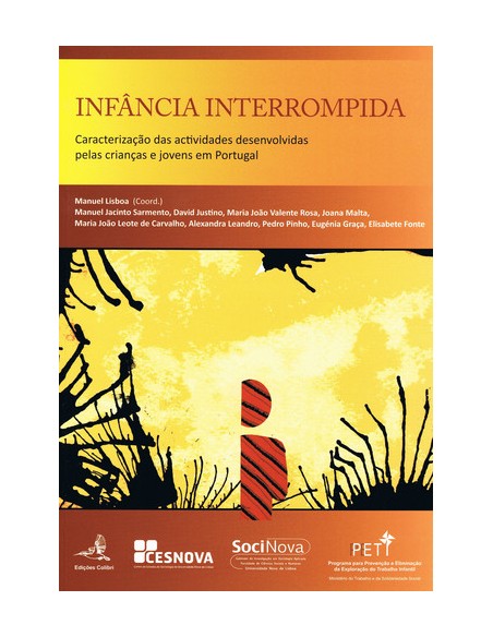 INFANCIA INTERROMPIDA CARACTERIZACAO DAS ACTIVIDADES DESENVOLVIDAS PELAS CRIANCAS E JOVENS EM PORT