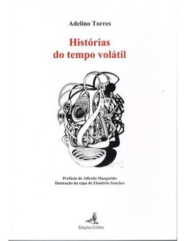 HISTORIAS DO TEMPO VOLATIL