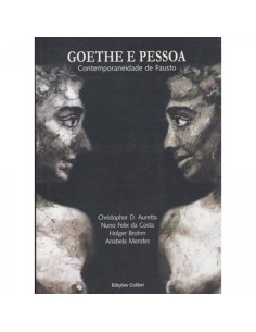 GOETHE E PESSOA CONTEMPORANEIDADE DE FAUSTO