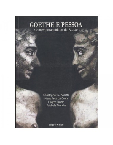 GOETHE E PESSOA CONTEMPORANEIDADE DE FAUSTO