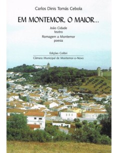 EM MONTEMOR O MAIOR JOAO CIDADE TEATRO ROMAGEM A MONTEMOR POESIA