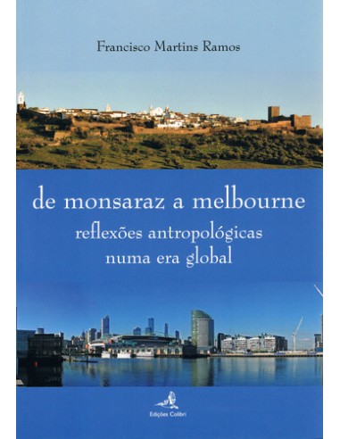 DE MONSARAZ A MELBOURNE REFLEXOES ANTROPOLOGICAS NUMA ERA GLOBAL