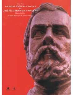 AS IDEIAS POLITICAS E SOCIAIS DE JOSE FELIX HENRIQUES NOGUEIRA