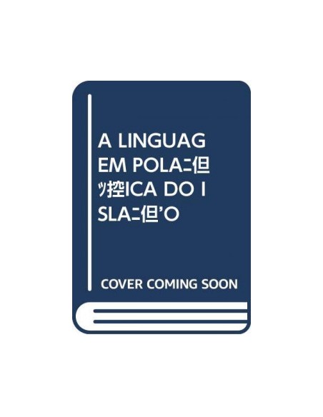 A LINGUAGEM POLITICA DO ISLAO