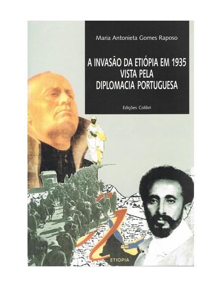 A INVASAO DA ETIOPIA EM 1935 VISTA PELA DIPLOMACIA PORTUGUESA