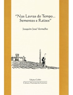 NAS LAVRAS DO TEMPO SEMENTES E RAIZES