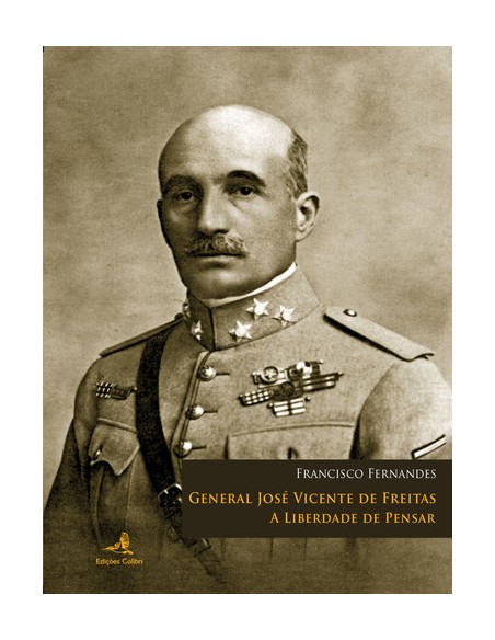 GENERAL JOSE VICENTE DE FREITAS A LIBERDADE DE PENSAR