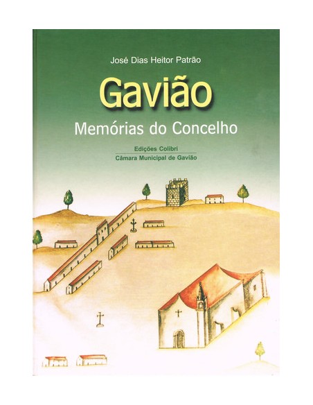GAVIAO MEMORIAS DE UM CONCELHO