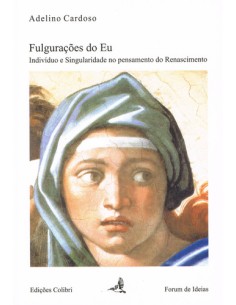 FULGURACOES DO EU INDIVIDUO E SINGULARIDADE NO PENSAMENTO DO RENASCIMENTO