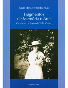 FRAGMENTOS DE MEMORIA E ARTE OS JARDINS NA FICCAO DE WILLA CATHER