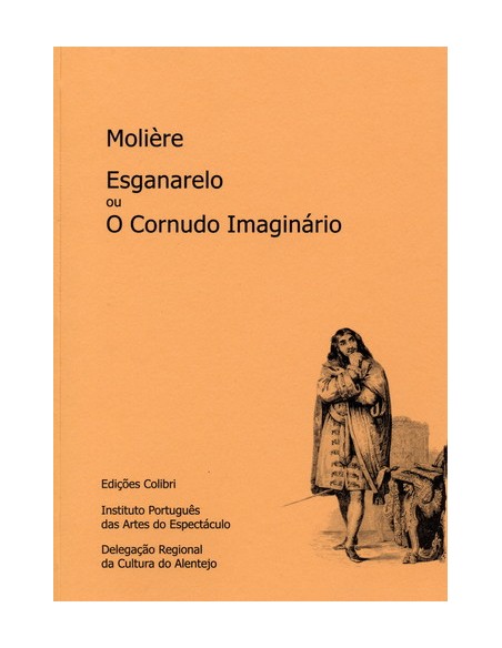 ESGANARELO OU O CORNUDO IMAGINARIO