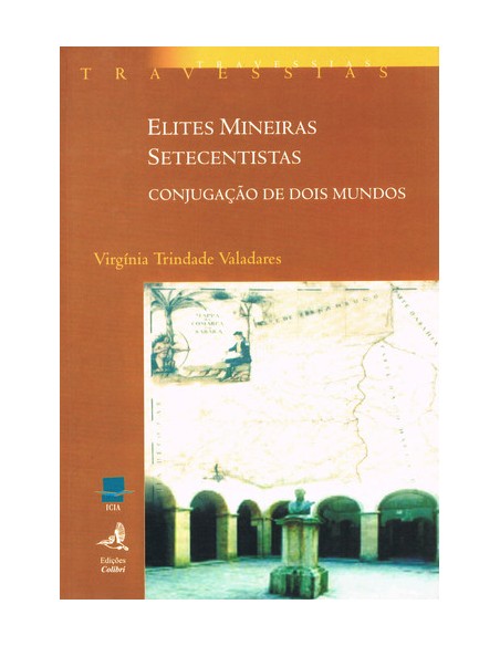 ELITES MINEIRAS SETECENTISTASCONJUGACAO DE DOIS MUNDOS