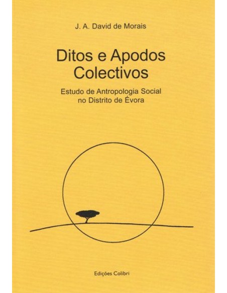 DITOS E APODOS COLECTIVOSESTUDO DE ANTROPOLOGIA SOCIAL NO DISTRITO DE EVORA