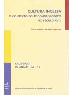 CULTURA INGLESA O CONTEXTO POLITICO IDEOLOGICO NO SECULO XVIII