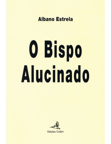 O BISPO ALUCINADO