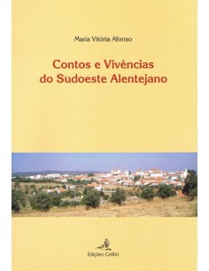 CONTOS E VIVENCIAS DO SUDOESTE ALENTEJANO