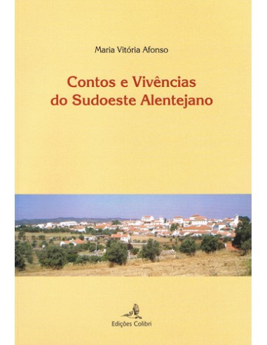 CONTOS E VIVENCIAS DO SUDOESTE ALENTEJANO