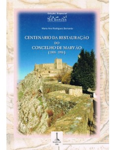 CENTENARIO DA RESTAURACAO DO CONCELHO DE MARVAO 1898 1998 NUMERO ESPECIAL DE IBN MARUAN REVISTA C